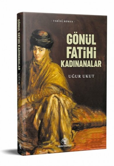 Gönül Fatihleri Kadınanalar Gönül Fatihleri Kadınanalar