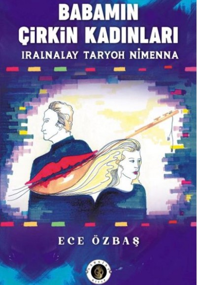 Babamın Çirkin Kadınları Babamın Çirkin Kadınları
