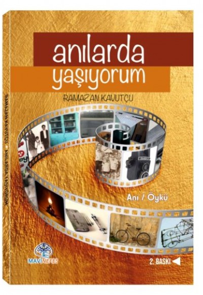Anılarda Yaşıyorum Anılarda Yaşıyorum