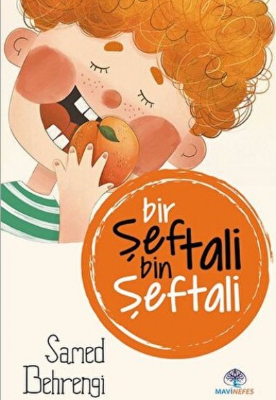 Bir Şeftali Bin Şeftali Bir Şeftali Bin Şeftali
