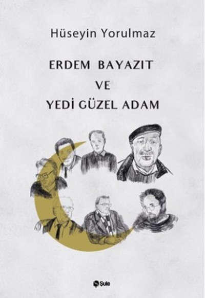 Erdem Bayazıt ve Yedi Güzel Adam Erdem Bayazıt ve Yedi Güzel Adam