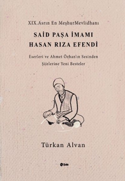 Said Paşa İmamı Hasan Rıza Efendi Said Paşa İmamı Hasan Rıza Efendi