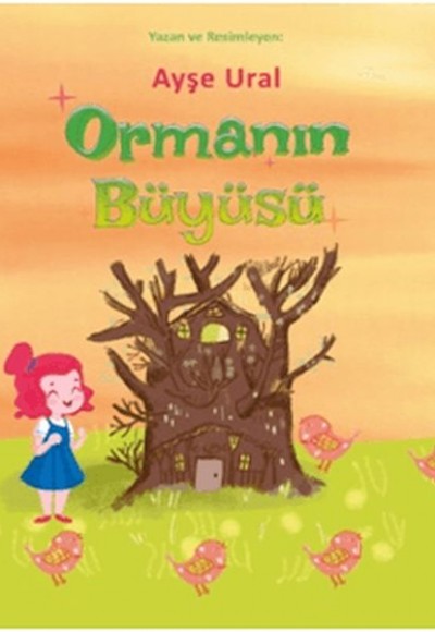 Ormanın Büyüsü Ormanın Büyüsü
