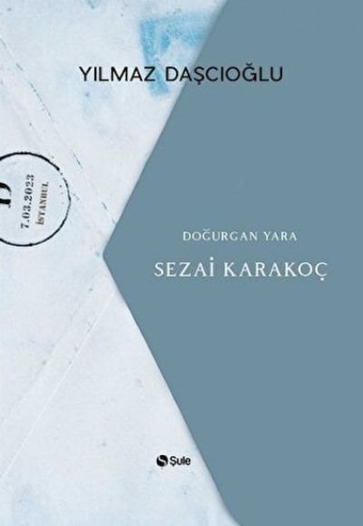 Doğurgan Yara - Sezai Karakoç Doğurgan Yara - Sezai Karakoç