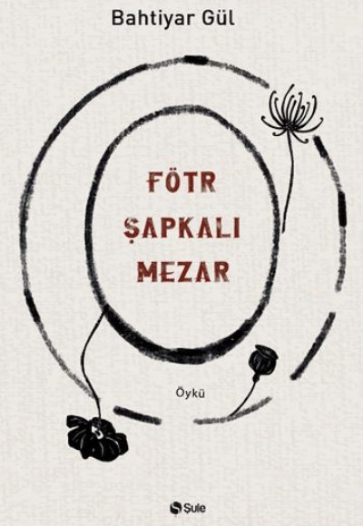 Fötr Şapkalı Mezar Fötr Şapkalı Mezar