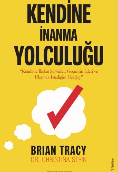 Kendine İnanma Yolculuğu Kendine İnanma Yolculuğu