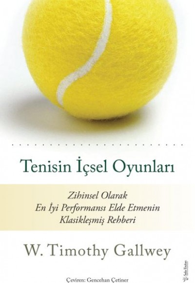 Tenisin İçsel Oyunları Tenisin İçsel Oyunları