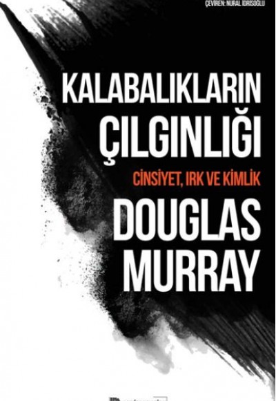 Kalabalıkların Çılgınlığı Kalabalıkların Çılgınlığı