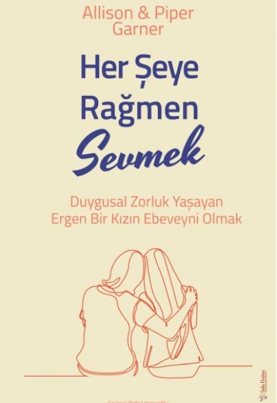 Her Şeye Rağmen Sevmek Her Şeye Rağmen Sevmek