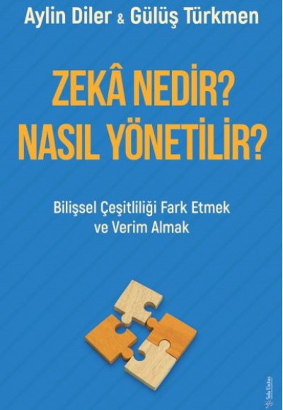 Zekâ Nedir? Nasıl Yönetilir? Zekâ Nedir? Nasıl Yönetilir?