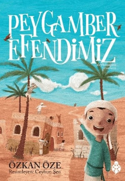Peygamber Efendimiz Peygamber Efendimiz