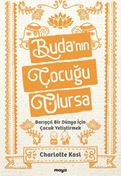 Buda’nın Çocuğu Olursa Buda’nın Çocuğu Olursa