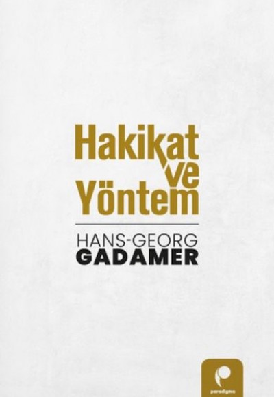 Hakikat Ve Yöntem Hakikat Ve Yöntem