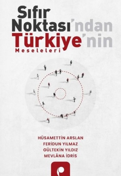 Sıfır Noktası'ndan Türkiye'nin Meseleleri Sıfır Noktası'ndan Türkiye'nin Meseleleri