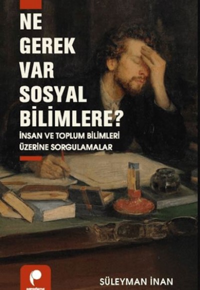 Ne Gerek Var Sosyal Bilimlere? Ne Gerek Var Sosyal Bilimlere?