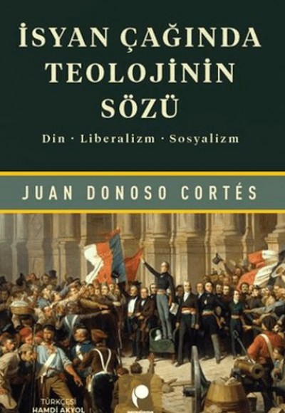 İsyan Çağında Teolojinin Sözü