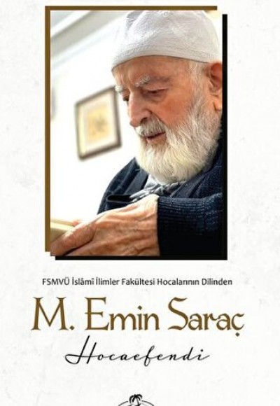 Mehmet Emin Saraç Hocaefendi Mehmet Emin Saraç Hocaefendi