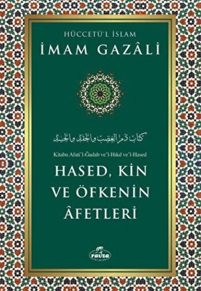 Hased, Kin ve Öfkenin Afetleri Hased, Kin ve Öfkenin Afetleri