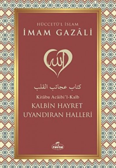 Kalbin Hayret Uyandıran Halleri Kalbin Hayret Uyandıran Halleri