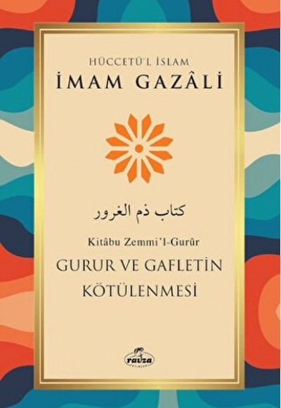 Gurur ve Gafletin Kötülenmesi Gurur ve Gafletin Kötülenmesi