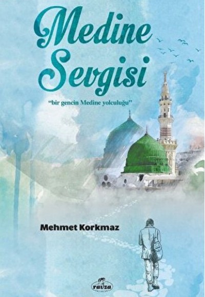Medine Sevgisi Medine Sevgisi