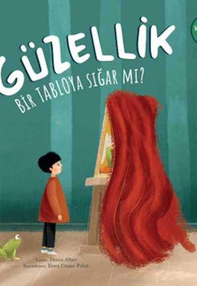 Güzellik Bir Tabloya Sığar mı? Güzellik Bir Tabloya Sığar mı?