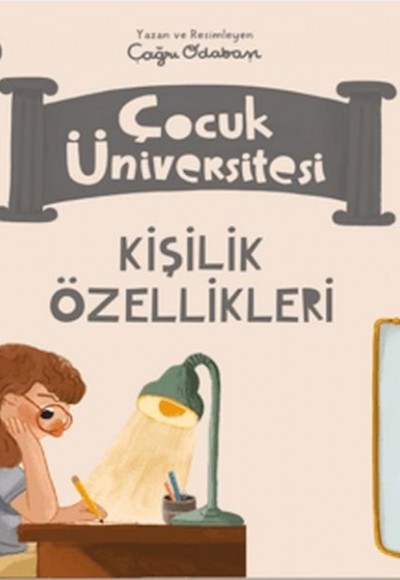 Çocuk Üniversitesi-Kişilik Özellikleri Çocuk Üniversitesi-Kişilik Özellikleri