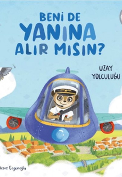 Beni de Yanına Alır Mısın? Uzay Yolculuğu Beni de Yanına Alır Mısın? Uzay Yolculuğu