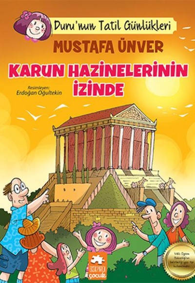 Duru’nun Tatil Günlükleri - Karun Hazinelerinin İzinde Duru’nun Tatil Günlükleri - Karun Hazinelerinin İzinde