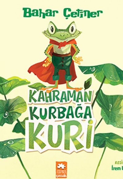 Kahraman Kurbağa Kuri Kahraman Kurbağa Kuri