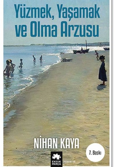 Yüzmek, Yaşamak ve Olma Arzusu Yüzmek, Yaşamak ve Olma Arzusu