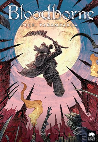 Bloodborne 4 - Peçe, Paramparça Bloodborne 4 - Peçe, Paramparça