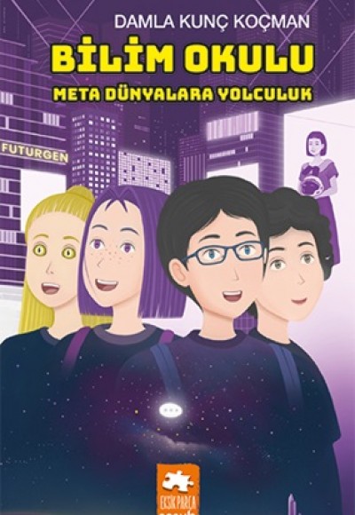 Bilim Okulu Meta Dünyalara Yolculuk Bilim Okulu Meta Dünyalara Yolculuk