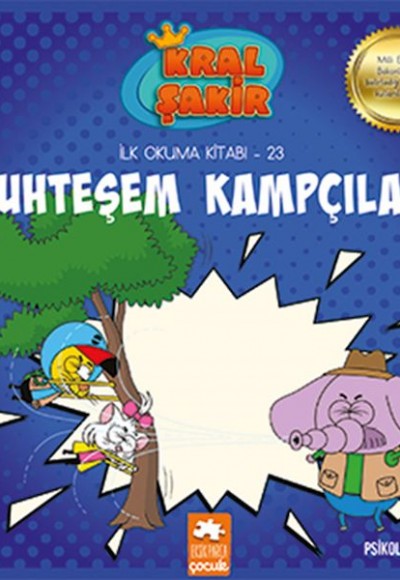 Kral Şakir İlk Okuma 23 - Muhteşem Kampçılar Kral Şakir İlk Okuma 23 - Muhteşem Kampçılar