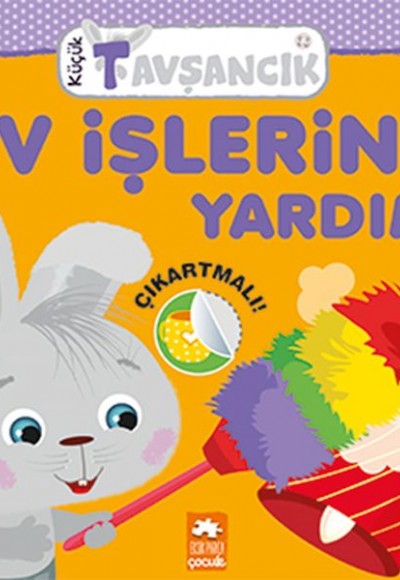 Ev İşlerine Yardım - Küçük Tavşancık Serisi Ev İşlerine Yardım - Küçük Tavşancık Serisi
