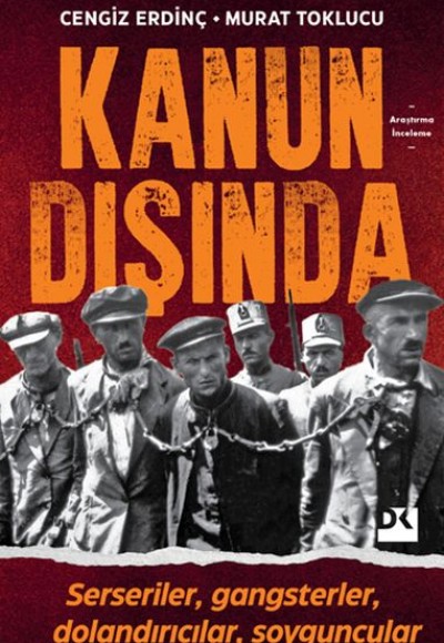 Kanun Dışında Kanun Dışında