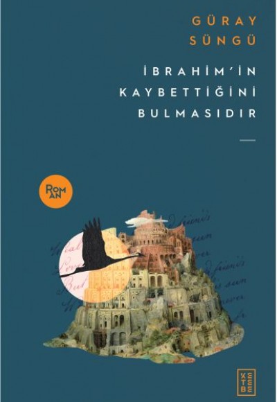 İbrahim'in Kaybettiğini Bulmasıdır İbrahim'in Kaybettiğini Bulmasıdır