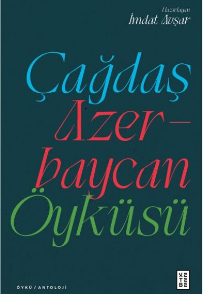 Çağdaş Azerbaycan Öyküsü Çağdaş Azerbaycan Öyküsü