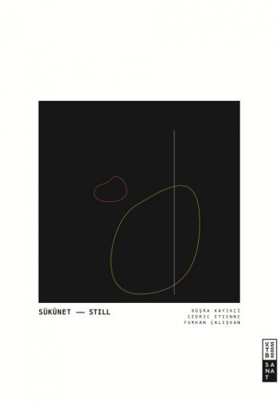 Sükûnet - Still Sükûnet - Still