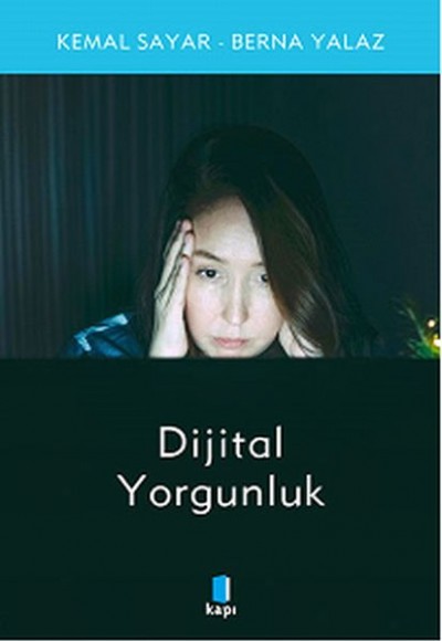 Dijital Yorgunluk Dijital Yorgunluk