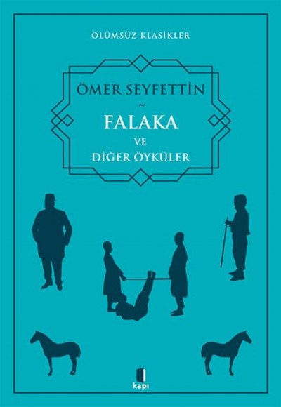 Falaka ve Diğer Öyküler Falaka ve Diğer Öyküler