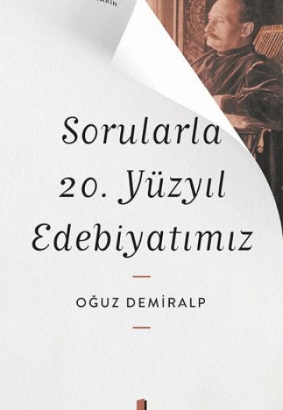 Sorularla 20. Yüzyıl Edebiyatımız Sorularla 20. Yüzyıl Edebiyatımız