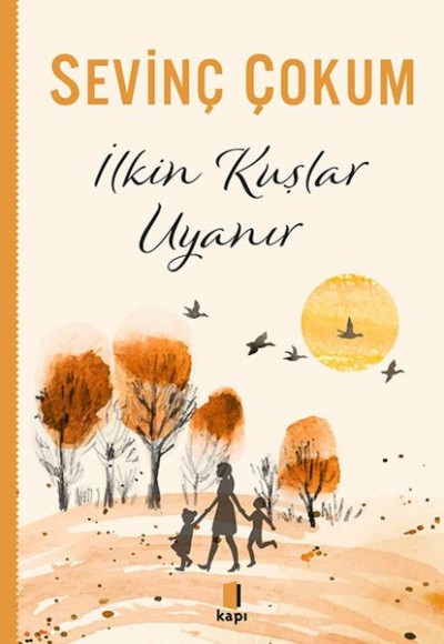 İlkin Kuşlar Uyanır İlkin Kuşlar Uyanır