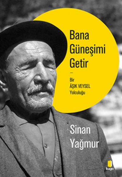 Bana Güneşimi Getir Bana Güneşimi Getir