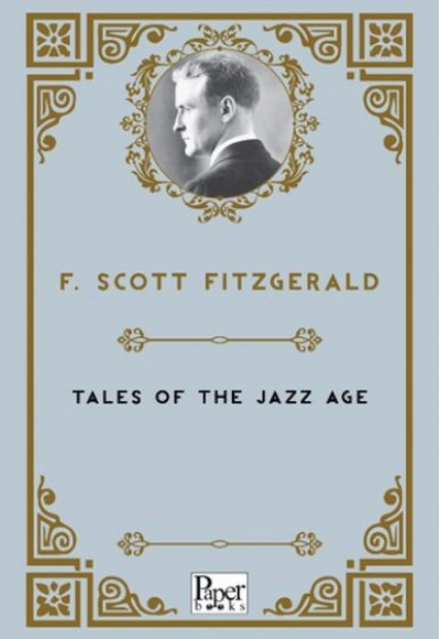 Tales of the Jazz Age (İngilizce Kitap) Tales of the Jazz Age (İngilizce Kitap)