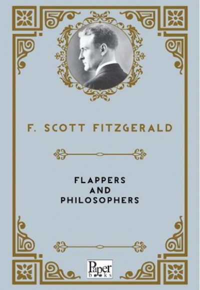 Flappers and Philosophers Flappers and Philosophers