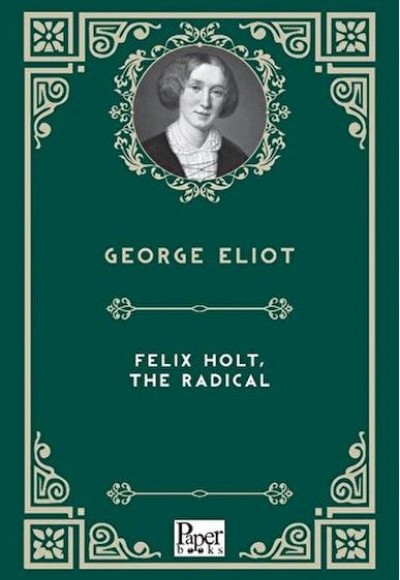 Felıx Holt The Radıcal Felıx Holt The Radıcal