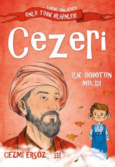 Tarihe Yön Veren Ünlü Türk Bilginleri - Cezeri - İlk Robotun Mucidi Tarihe Yön Veren Ünlü Türk Bilginleri - Cezeri - İlk Robotun Mucidi