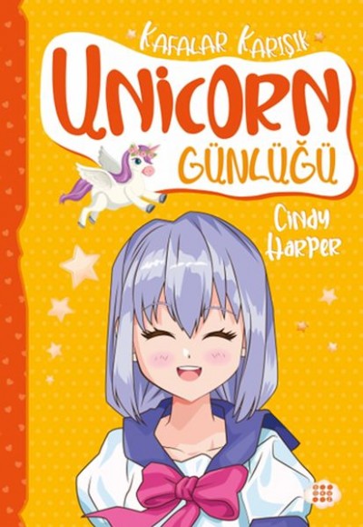 Unicorn Günlüğü 2 – Kafalar Karışık Unicorn Günlüğü 2 – Kafalar Karışık