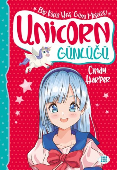 Unicorn Günlüğü 4 – Bir Küçük Yaş Günü Meselesi Unicorn Günlüğü 4 – Bir Küçük Yaş Günü Meselesi